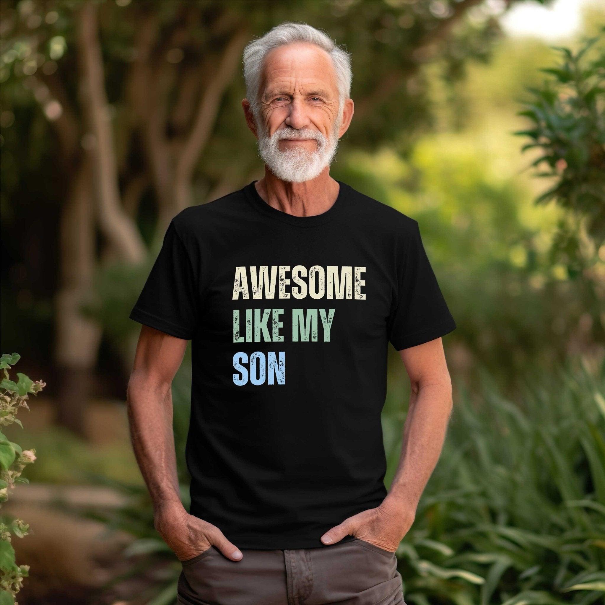 Awesome Like My Son Shirt Fathers Day Gift Mothers Day Tee